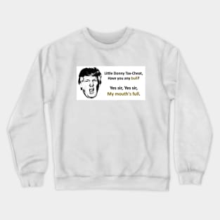 donny tax cheat 2 Crewneck Sweatshirt